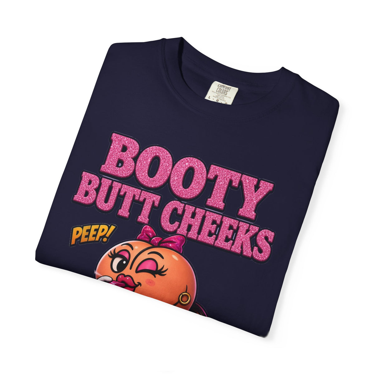 Booty Butt Cheeks Graphic T-Shirt
