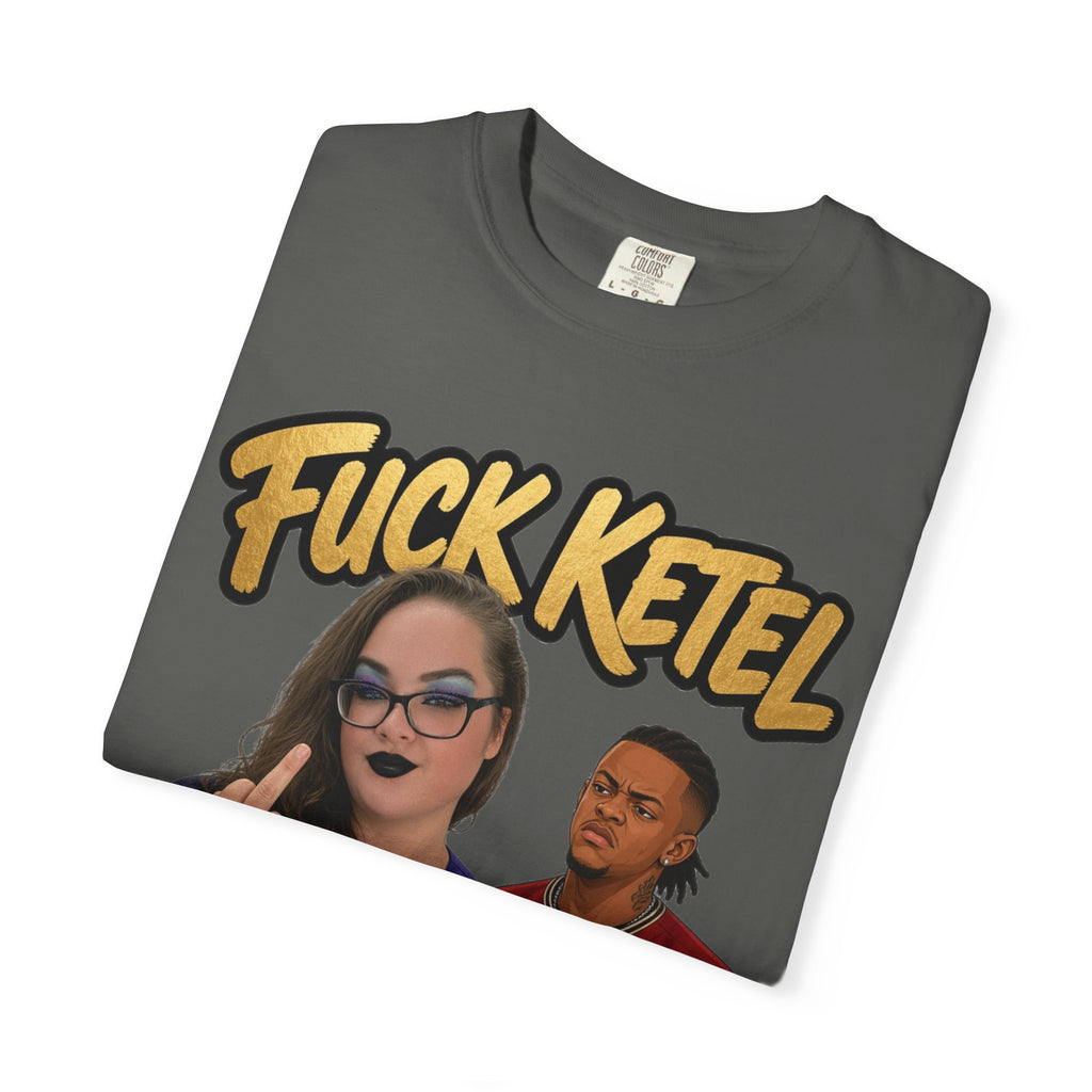 S.G.G. Graphic T-Shirt — "F*ck Ketel" Petty's Ex-Husband - UNISEX