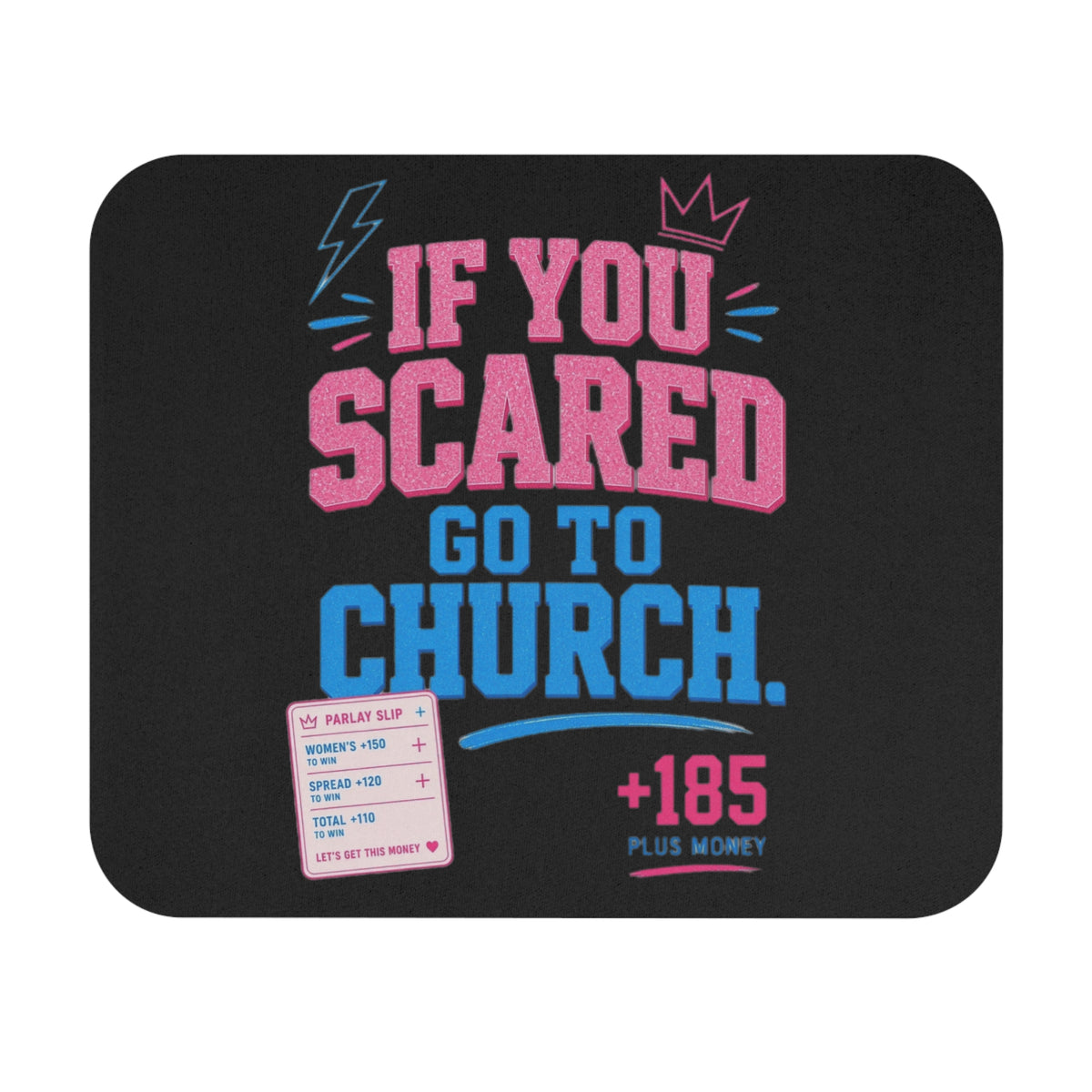 Mouse Pad - If You Scared Go To Church Graphic Desk Mat (Bold Retro Typographic Design)