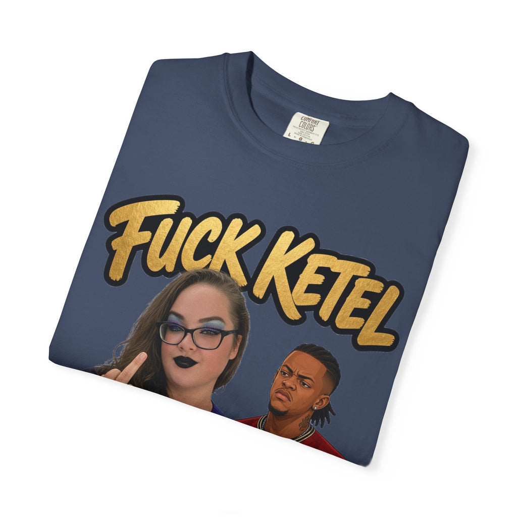 S.G.G. Graphic T-Shirt — "F*ck Ketel" Petty's Ex-Husband - UNISEX