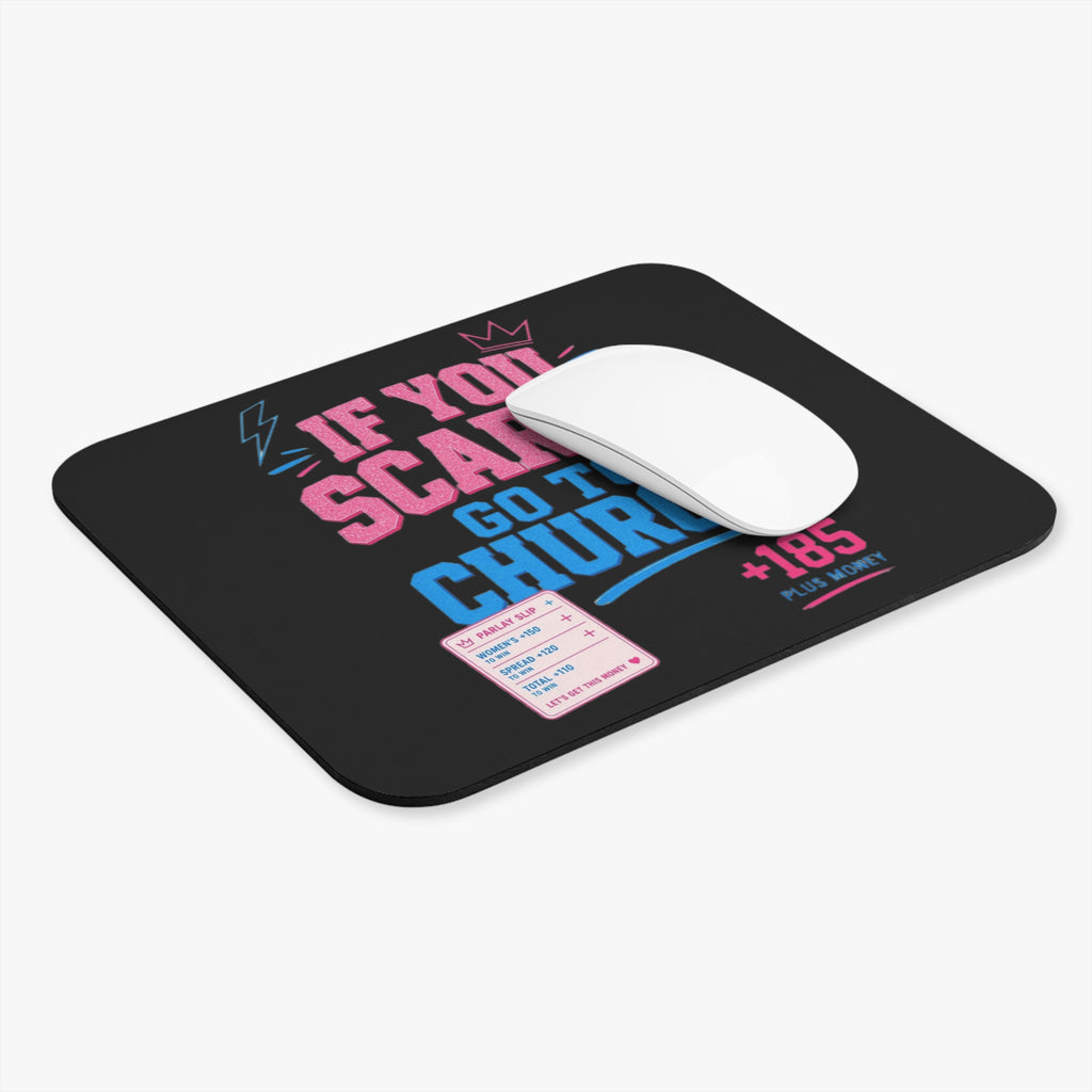 Mouse Pad - If You Scared Go To Church Graphic Desk Mat (Bold Retro Typographic Design)